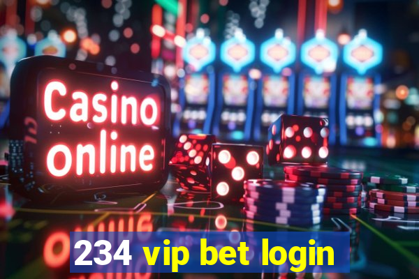 234 vip bet login